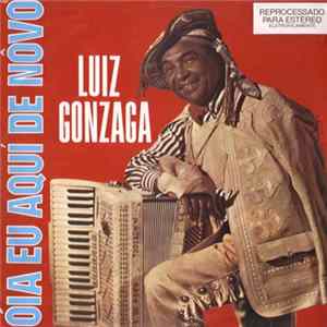 Luiz Gonzaga - Óia Eu Aqui De Novo Mp3