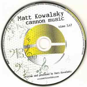 Matt Kowalsky - Cannon Music Mp3