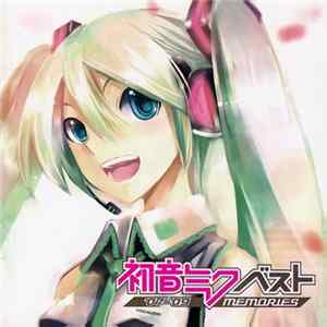 初音ミク - ベスト '07-'09 Memories Mp3