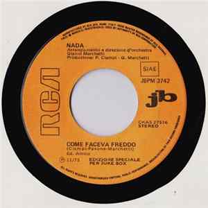 Nada / Gianni Morandi E Coro RCA - Come Faceva Freddo / Vidi Che Un Cavallo Mp3