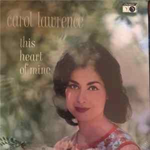 Carol Lawrence - This Heart Of Mine Mp3