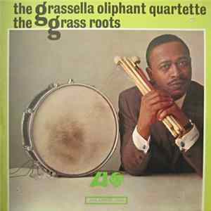 The Grassella Oliphant Quartette - The Grass Roots Mp3
