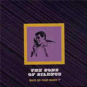 The Sons Of Silence - Back On Your Heads Mp3
