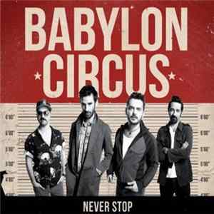 Babylon Circus - Never Stop Mp3
