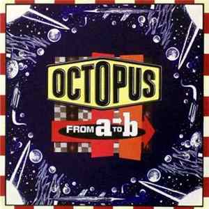 Octopus - From A To B Mp3