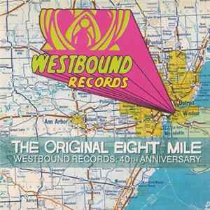 Various - The Original Eight Mile: Westbound Records 40th Anniversary Mp3