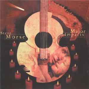 Steve Morse - Major Impacts Mp3