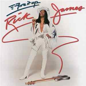 Rick James - Fire It Up Mp3