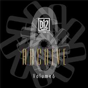 B12 - B12 Records Archive Volume 6 Mp3