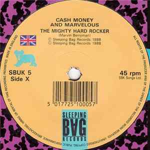 Cash Money And Marvelous - The Mighty Hard Rocker Mp3