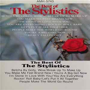 The Stylistics - The Best Of The Stylistics Mp3