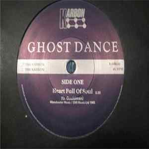 Ghost Dance - Heart Full Of Soul Mp3