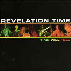 Revelation Time - Time Will Tell Mp3