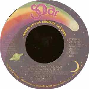 Carrie Lucas - It's Not What You Got (It's How You Use It) Mp3