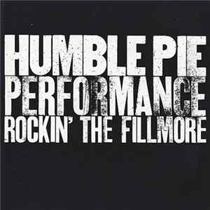 Humble Pie - Performance - Rockin' The Fillmore Mp3