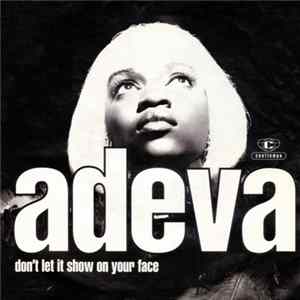 Adeva - Don't Let It Show On Your Face Mp3