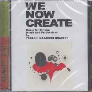 Togashi Masahiko Quartet - We Now Create - Music For Strings, Winds And Percussion Mp3