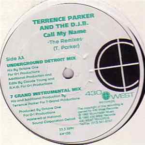 Terrence Parker And The D.J.B. - Call My Name (The Remixes) Mp3