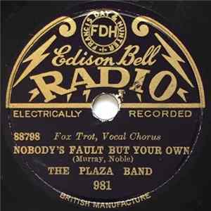 The Plaza Band - Nobody's Fault But Your Own / My Angeline Mp3