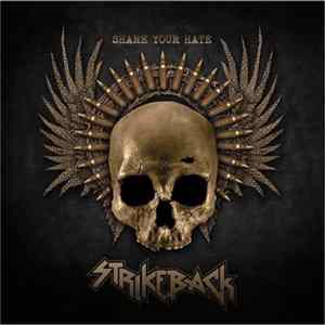 Strikeback - Share Your Hate Mp3