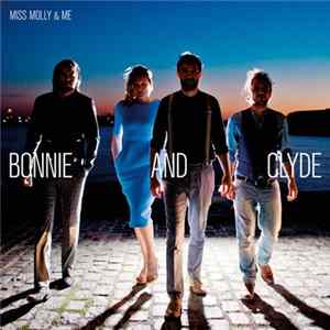 Miss Molly & Me - Bonnie And Clyde Mp3