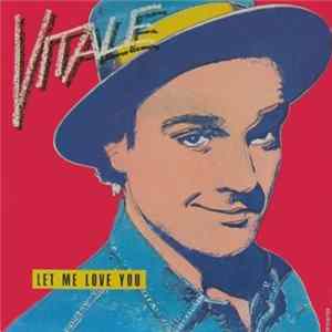 Vitale - Let Me Love You Mp3
