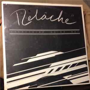 Relâche - Everything Going Out Mp3