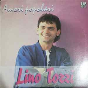 Lino Tozzi - Amori Popolari Mp3