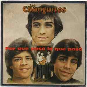 Los Chunguitos - Por Qué Pasó Lo Que Pasó Mp3