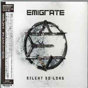 Emigrate - Silent So Long Mp3
