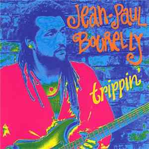 Jean-Paul Bourelly - Trippin' Mp3