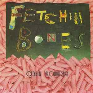Fetchin Bones - Cabin Flounder Mp3