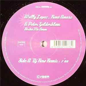 Wally Lopez, René Amesz & Peter Gelderblom - Strike Me Down Mp3