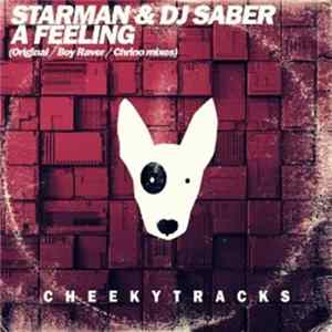 Starman & DJ Saber - A Feeling Mp3