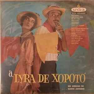 A Lyra De Xopotó - No Arraial De Santo Antônio Mp3