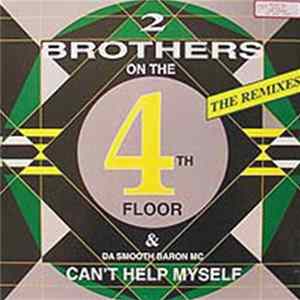 2 Brothers On The 4th Floor - Can't Help Myself (The Remixes) Mp3