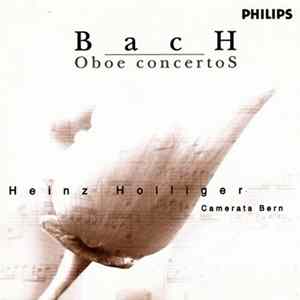 J.S. Bach / C.P.E. Bach - Heinz Holliger, Camerata Bern - Oboe Concertos Mp3