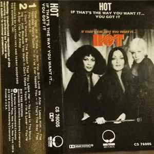 Hot - If That's The Way You Want It...You Got It Mp3