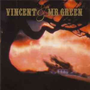 Vincent & Mr Green - Vincent & Mr Green Mp3