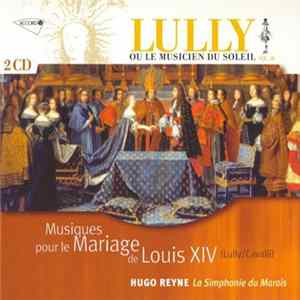 Lully • Hugo Reyne • La Simphonie Du Marais - Lully Ou Le Musicien Du Soleil Vol. IX Mp3