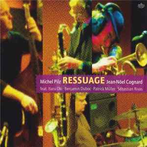 Michel Pilz • Jean-Noël Cognard - Ressuage Mp3