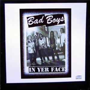 Bad Boys - In Yer Face Mp3