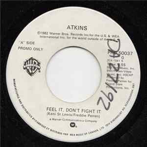 Atkins - Feel It, Don't Fight It Mp3