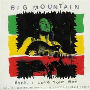 Big Mountain - Baby, I Love Your Way Mp3