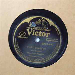 Maurice Chevalier - Hello! Beautiful! / Walkin' My Baby Back Home Mp3