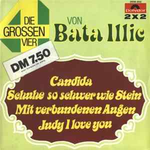 Bata Illic - Die Grossen Vier Mp3