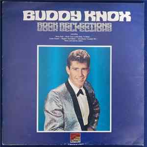 Buddy Knox - Rock Reflections Mp3