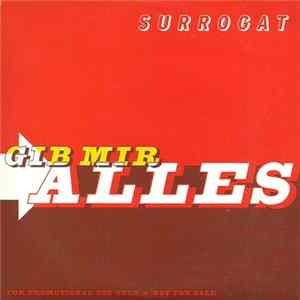 Surrogat - Gib Mir Alles Mp3