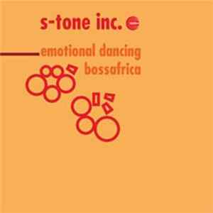 S-Tone Inc. - Emotional Dancing / Bossafrica Mp3