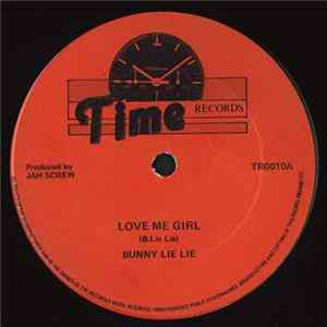 Bunny Lie Lie - Love Me Girl / Leggo The Rub A Dub Mp3